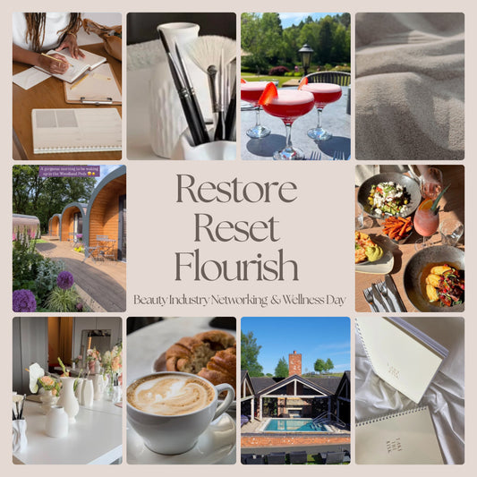 Restore ~ Reset ~ Flourish Beauty Industry Networking & Wellness Day
